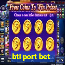 bti port bet